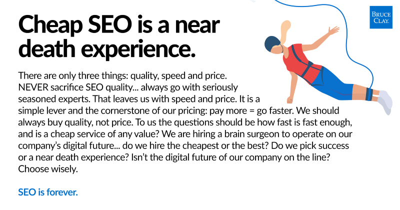 Cheap SEO is a near-death experience quote by Bruce Clay.